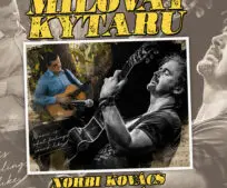 MILOVAT KYTARU: Norbi Kovács a Jan Paulík